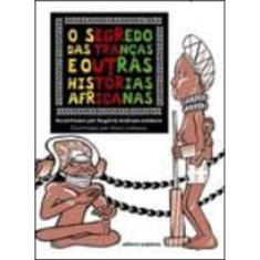 O Segredo Das Tranças E Outras Histórias Africanas