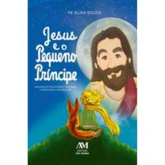 Jesus E O Pequeno Príncipe