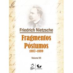 Fragmentos Póstumos - Vol. VII: 1887-1889: Volume 7