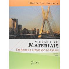 Livro - Mecânica Dos Materiais - Um Sistema Integrado De Ensino