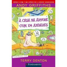 A Casa Na Árvore Com 104 Andares
