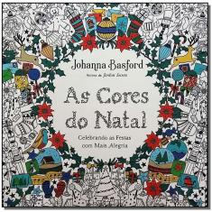 As Cores Do Natal - Celebrando As Festas Com Mais Alegria