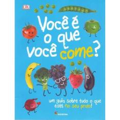 Voce e o Que Voce Come