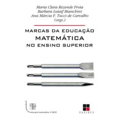 Livro - Marcas Da Educação Matemática No Ensino Superior