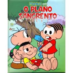 Mônica em - o Plano Sangrento