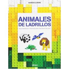 Animales de Ladrillos. Ideas Ingeniosas y Creativas Para Construir con Lego