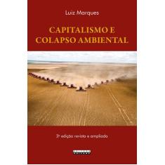 Livro - Capitalismo E Colapso Ambiental