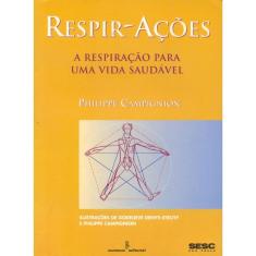 Respir-ações: a respiração para uma vida saudável