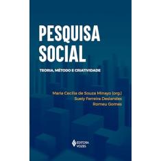 Pesquisa social: Teoria, método e criatividade - Série Manuais Acadêmicos