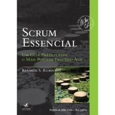 Scrum Essencial - Um Guia Pratico Para O Mais Popular Processo Agil
