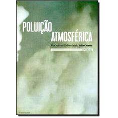 Poluição Atmosférica. Um Manual Universitário