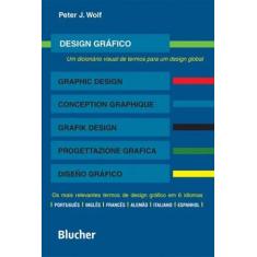 Design Grafico: Um Dicionario Visual De Termos Para Um Design Global -