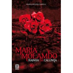 Livro - Maria Molambo Rainha Da Calunga
