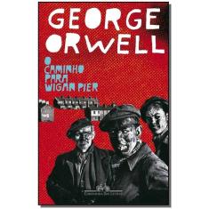 o Caminho Para Wigan Pier