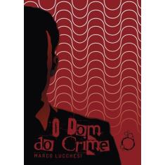Livro - O Dom do Crime