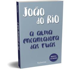 Livro - A alma encantadora das ruas - João do Rio