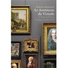 Livro - As Aventuras da Virtude: as Ideias Republicanas na França do Século XVIII