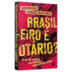 Livro - Brasileiro É Otário?