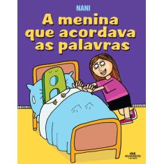 Livro - A Menina Que Acordava as Palavras