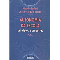 Autonomia da escola: princípios e propostas