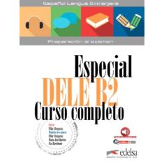 Especial Dele B2 Curso Completo Libro Del Alumno Ed 2016 - EDELSA