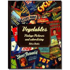 Vegetables - Vintage Pictures And Advertising