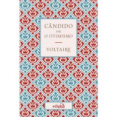 Cândido Ou O Otimismo - Voltaire