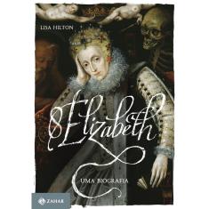 Livro - Elizabeth I: Uma biografia