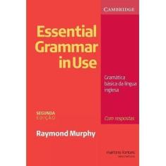 Essential Grammar In Use - 02Ed/10 - Martins - MARTINS - MARTINS FONTE