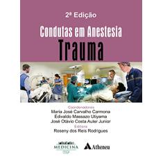 Condutas em Anestesia: Trauma