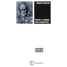 Freud: a trama dos conceitos