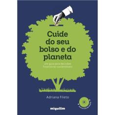 Cuide Do Seu Bolso E Do Planeta: Um Guia Para Decisões Financeiras Sustentáveis