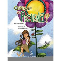 Grande Ou Pequena?