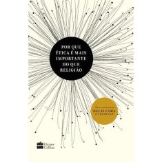 Por Que Ética E Mais Importante Do Que Religião