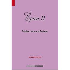 Épica II: Ovídio, Lucano e Estácio