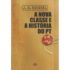 A Nova Classe E A Historia Do Pt