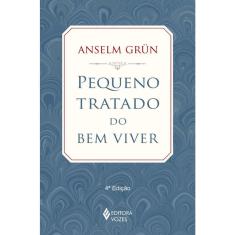 Pequeno Tratado Do Bem Viver Ed. 4