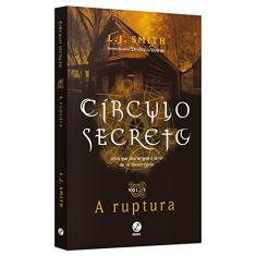 Círculo Secreto: A ruptura (Vol. 4)