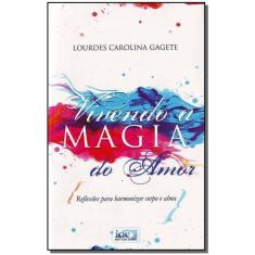 Vivendo a Magia do Amor