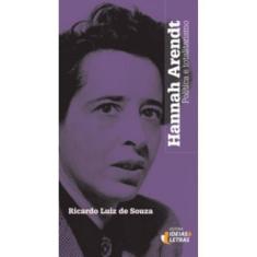 Hannah Arendt: Política e Totalitarismo