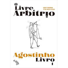 O Livre Arbítrio