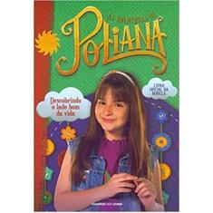 Livro - As aventuras de Poliana : Descobrindo o lado bom da vida