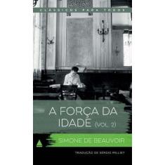 Forca da idade, a - vol. 2 - NOVA FRONTEIRA