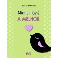 Minha Mãe é a Melhor!