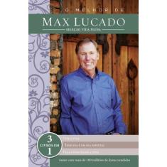 Livro - O melhor de Max Lucado - Seleção vida plena