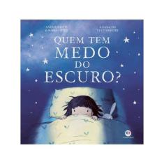 Quem Tem Medo Do Escuro?