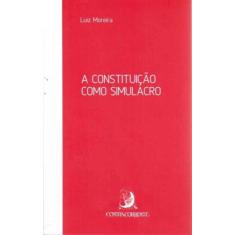 Constituição Como Simulacro, A - 02Ed/17 - CONTRACORRENTE EDITORA, 3