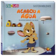 Sustentabilidade: Acabou a Água (Riki & Gabi)