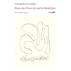 Livro - Flores das Flores do mal de Baudelaire