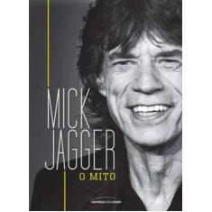 Livro - Mick Jagger: O mito